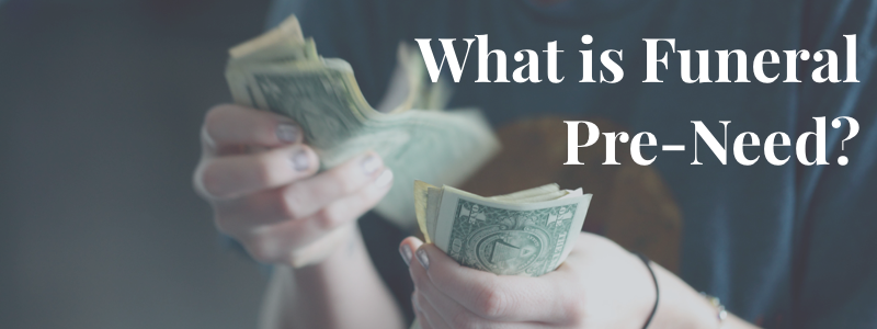What is Funeral Pre-Need?
